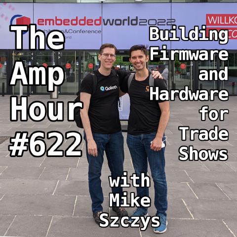 Building Firmware and Hardware for Trade Shows with Mike Szczys cover art