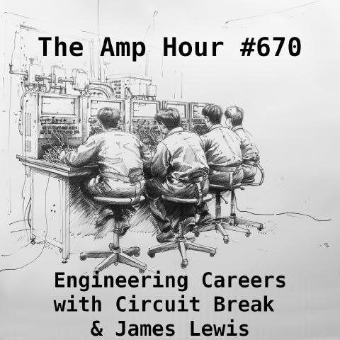 Engineering Careers with Circuit Break & James Lewis cover art